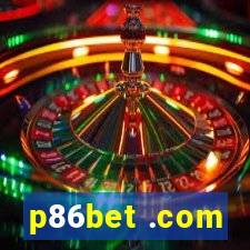 p86bet .com